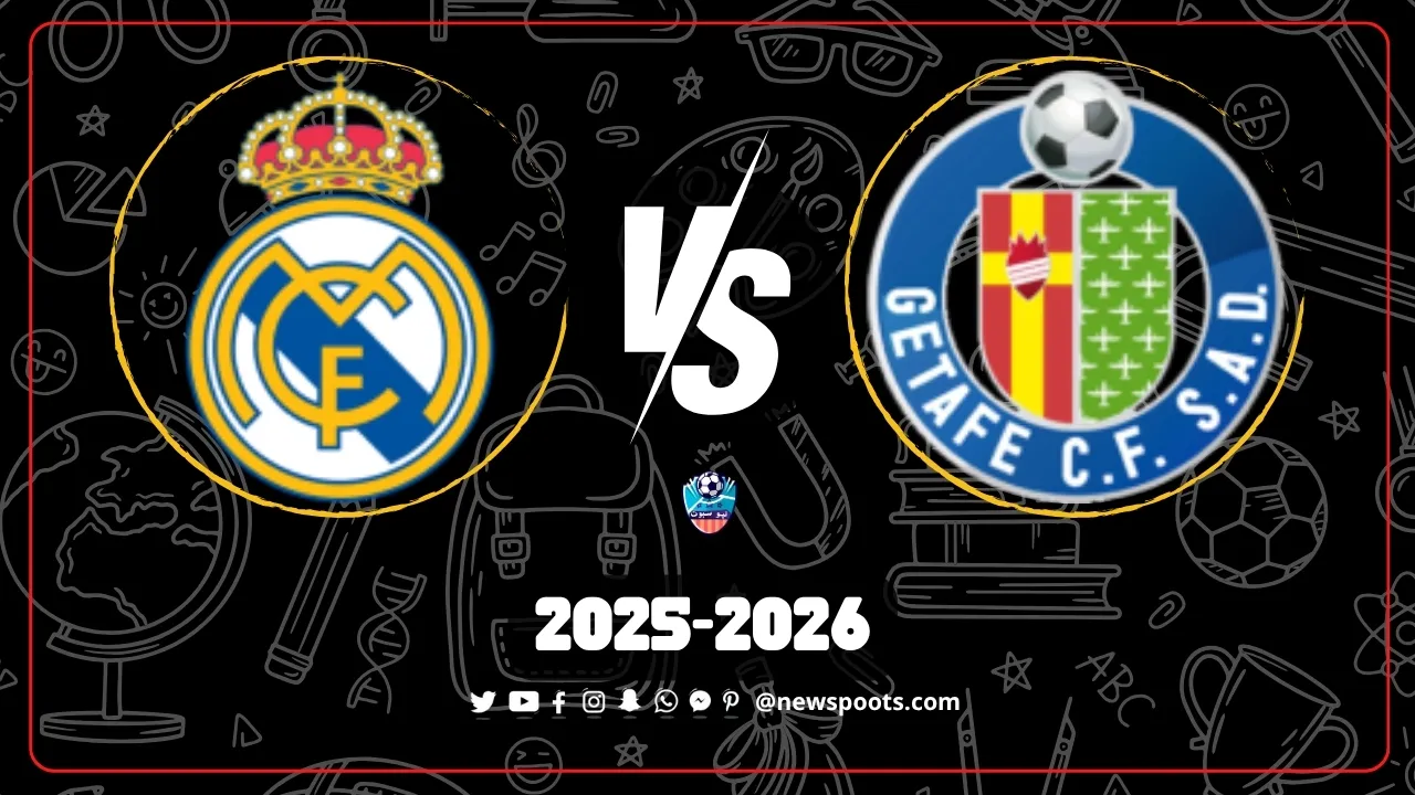 موعد مباراة خيتافي وريال مدريد في الدوري الإسباني 2025-2026 والقنوات الناقلة | الجولة 9