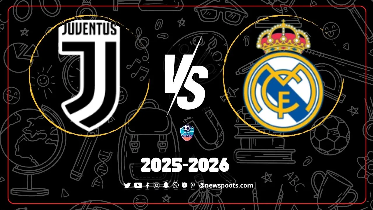 موعد مباراة ريال مدريد ويوفنتوس في دوري أبطال أوروبا 2025 والقنوات الناقلة